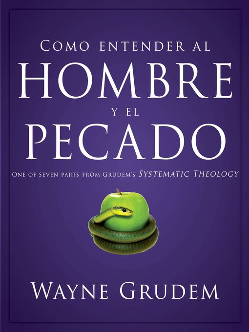 Title details for Cómo entender el concepto del hombre y el pecado by Wayne A. Grudem - Available